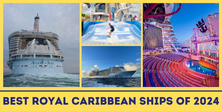 Best Royal Caribbean Ships of 2024