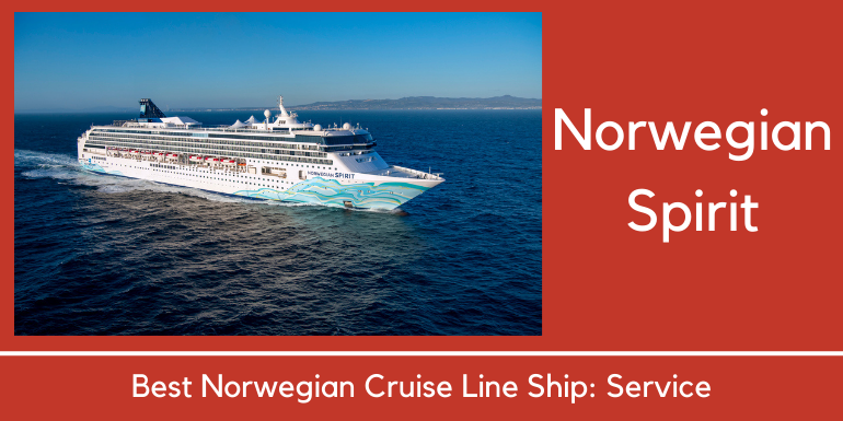 Best Norwegian Cruise Line Ships For 2024   2024 NCL Best Service 