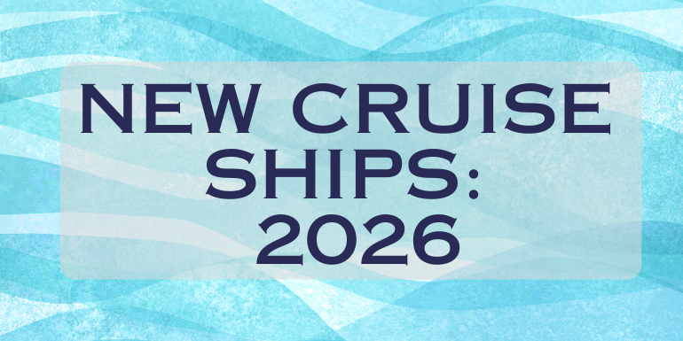 New Cruise Ships Debuting In 2026 New Ships 2026 770 