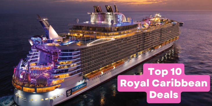 Top 10 Royal Caribbean Deals