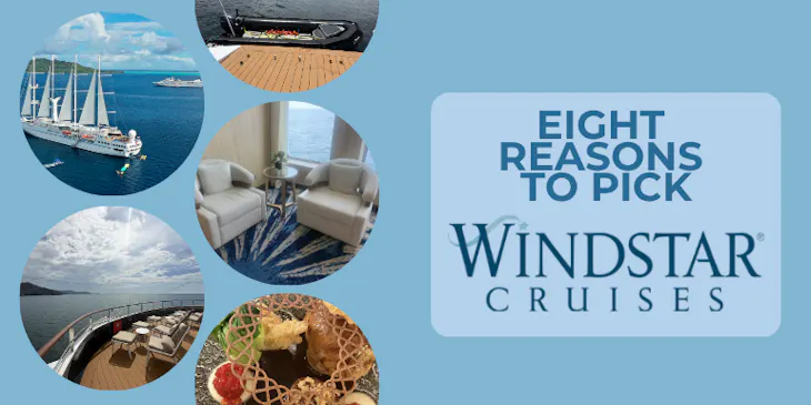 8 Reasons to Pick Windstar Cruises