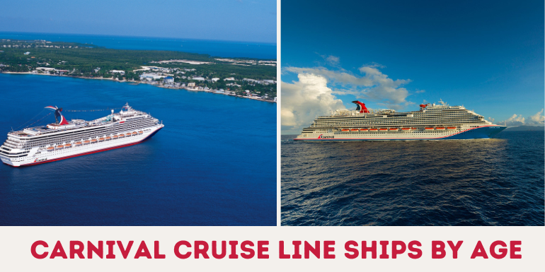 Carnival Cruise Line Ships by Age