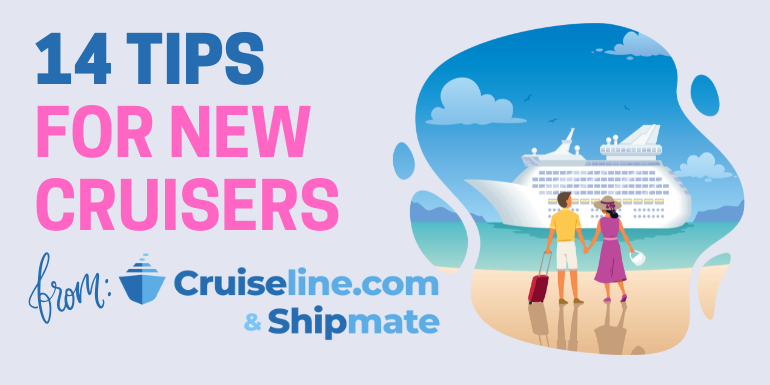14 Things New Cruisers Should Know When Booking a Cruise